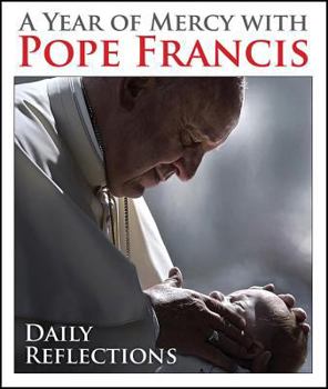 Paperback A Year of Mercy with Pope Francis: Daily Reflections Book