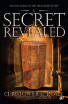 A Secret Revealed: The Mini Sequel to The Alexander Secret - Book #2.5 of the Mahabharata Quest