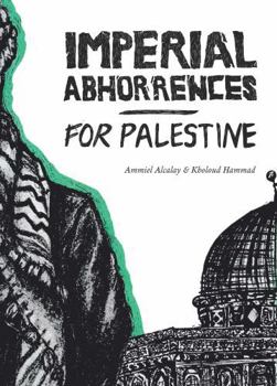 Paperback Imperial Abhorrences / For Palestine Book