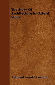 The Story of Architecture in Oxford Stone