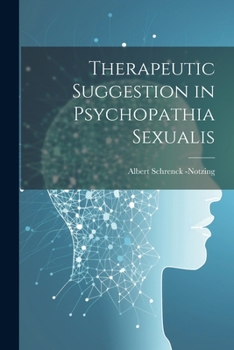 Paperback Therapeutic Suggestion in Psychopathia Sexualis Book