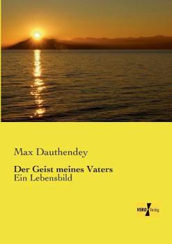 Paperback Der Geist meines Vaters: Ein Lebensbild [German] Book