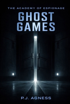 Paperback The Academy of Espionage: Ghost Games Book