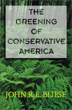 Hardcover The Greening Of Conservative America Book
