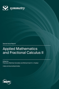 Hardcover Applied Mathematics and Fractional Calculus II Book
