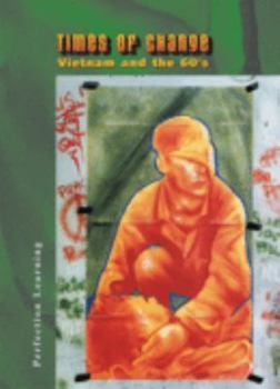 Paperback Times of Change: Vietnam in the 60's Book