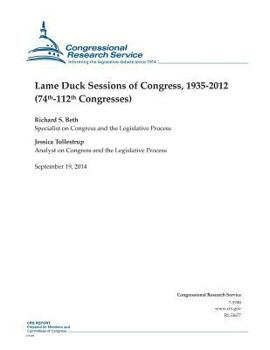 Paperback Lame Duck Sessions of Congress, 1935-2012 (74th-112th Congresses) Book