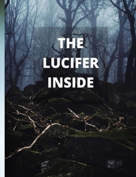 Paperback The Lucifer Inside Book