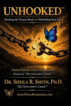 Paperback Unhooked: Breaking The Trauma Bond: Rebuilding The Woman Book
