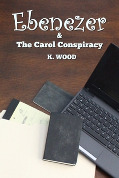 Paperback Ebenezer & The Carol Conspiracy Book