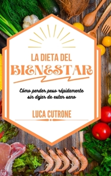 Hardcover La Dieta del Bienestar [Spanish] Book