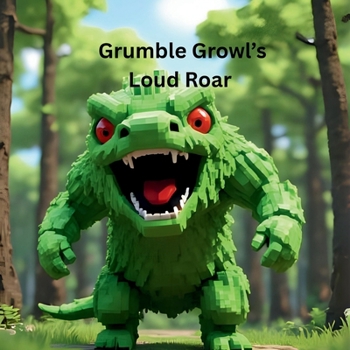 Paperback Grumble Growl's Loud Roar Book