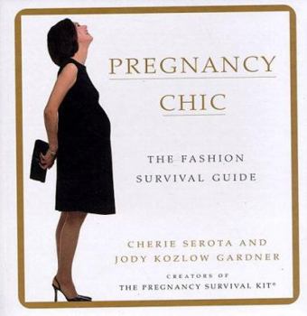 Hardcover Pregnancy Chic: The Fashion Survival Guide Book