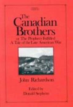 Paperback Canadian Brothers or the Prophecy Fulfilled: Volume 9 Book