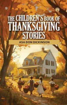 Paperback The Children's Book Of Thanksgiving Stories Book