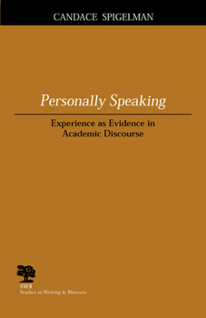 Paperback Personally Speaking: Experience as Evidence in Academic Discourse Book