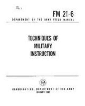 Paperback FM 21-6 Techniques of Military Training, by United States Army Book