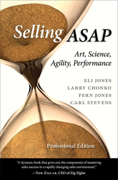 Hardcover Selling ASAP: Art, Science, Agility, Performance Book