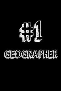 Paperback #1 Geographer: Best Geographer Ever Appreciation Gift Notebook Book