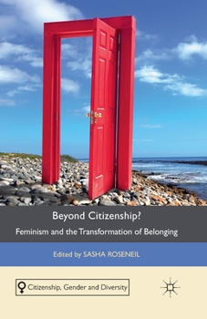 Paperback Beyond Citizenship?: Feminism and the Transformation of Belonging Book