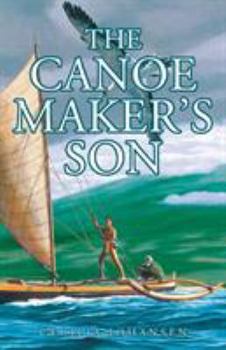 Paperback The Canoe Maker's Son Book