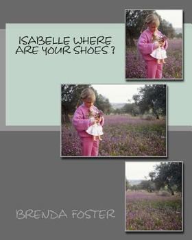 Paperback Isabelle Where Are Your Shoes ? Book