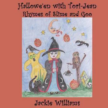 Paperback Hallowe'en With Tori-Jean: Rhymes With Slime and Goo Book
