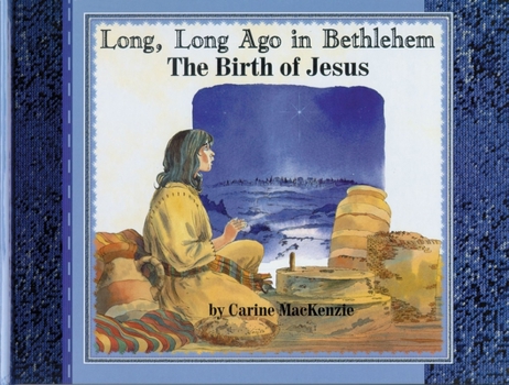 Hardcover Long Long Ago in Bethlehem: The Birth of Jesus (Colour Books) Book