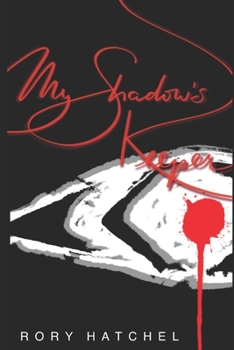 Paperback My Shadow's Keeper Book