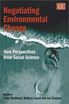 Paperback Negotiating Environmental Change: New Perspectives from Social Science Book
