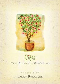 Paperback Gifts: True Stories of God's Love Book