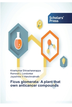 Paperback Ficus glomerata: A plant that own anticancer compounds Book