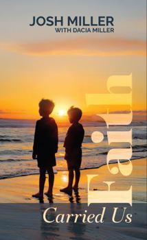 Paperback Faith Carried Us Book