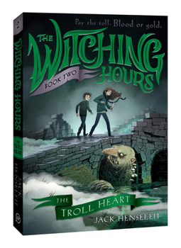 The Troll Heart - Book #2 of the Witching Hours