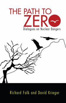 Hardcover Path to Zero: Dialogues on Nuclear Dangers Book