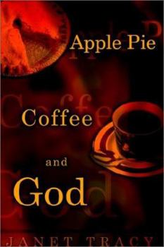 Hardcover Apple Pie, Coffee, and God Book
