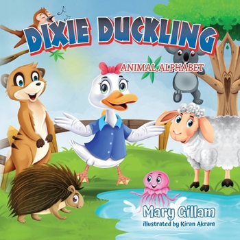 Paperback Dixie Duckling: Animal Alphabet Book