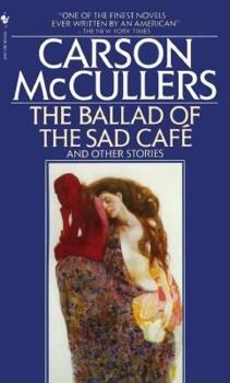 The Ballad of the Sad Café