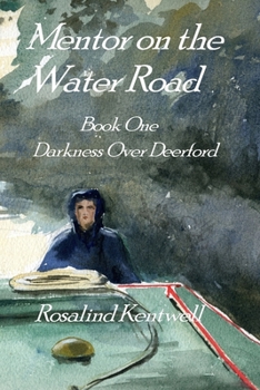 Paperback Mentor on the Water Road: Book One. Darkness Over Deerford Book