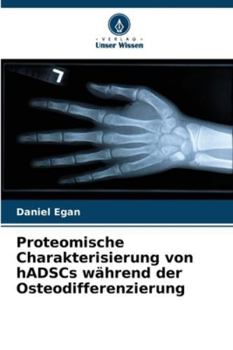 Paperback Proteomische Charakterisierung von hADSCs während der Osteodifferenzierung [German] Book