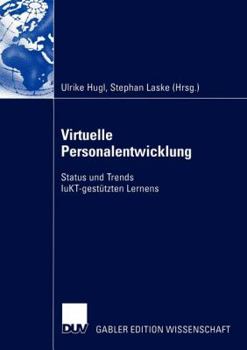 Paperback Virtuelle Personalentwicklung: Status Und Trends Iukt-Gestützten Lernens [German] Book