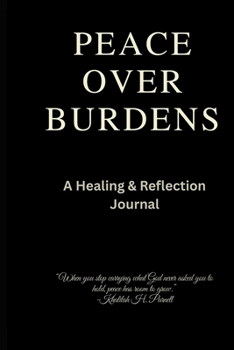 Paperback Peace Over Burdens Healing & Reflection Journal Book