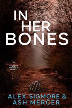 In Her Bones (Hale Hastings Mystery Thriller)