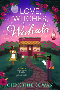 Paperback Love, Witches, and Wahala Book