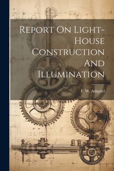 Paperback Report On Light-house Construction And Illumination Book