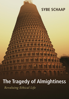 Hardcover The Tragedy of Almightiness Book