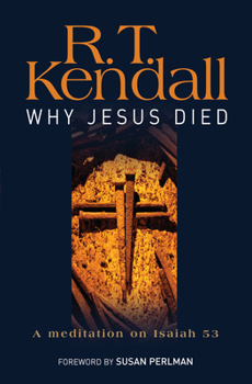 Paperback Why Jesus Died: A Meditation on Isaiah 53 Book