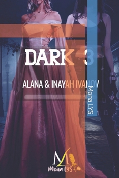 Paperback Dark 3: Alana et Inayah Ivanov [French] Book