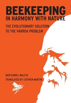 Paperback Beekeeping in harmony with nature: The Evolutionary Solution to the Varroa Problem Book