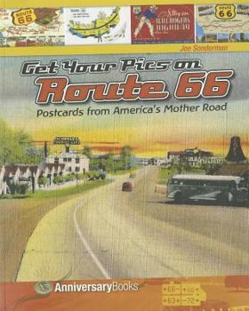 Paperback Get Your Pics on Route 66: Postcards from America's Mother Road Book